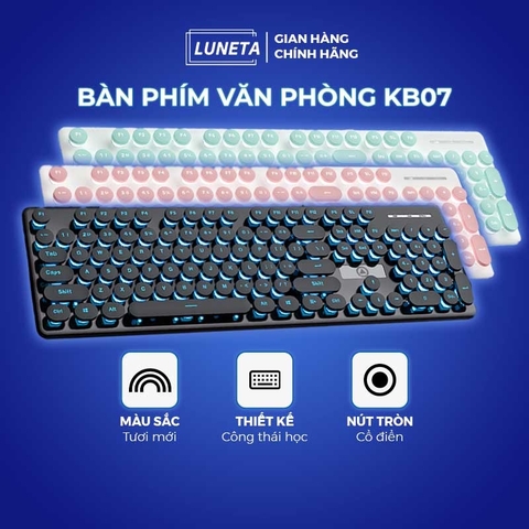 Bàn phím Luneta KB07 nút bấm dạng tròn cổ điển nhiều màu sắc nút bấm nhẹ nhàng đèn led 7 màu bắt mắt