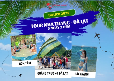 Tour du lịch Nha Trang - Đà Lạt 3 ngày 2 đêm