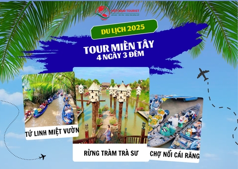 TOUR MIỀN TÂY 4 NGÀY 3 ĐÊM