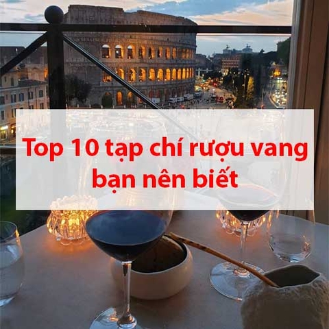 Top 10 tạp chí về rượu vang dành cho người sành
