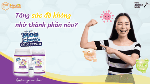 Sữa non Moo Chews: Tăng sức đề kháng nhờ thành phần nào?