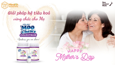 Sữa non Moo Chews - Giải pháp hệ tiêu hoá vững chắc cho Mẹ