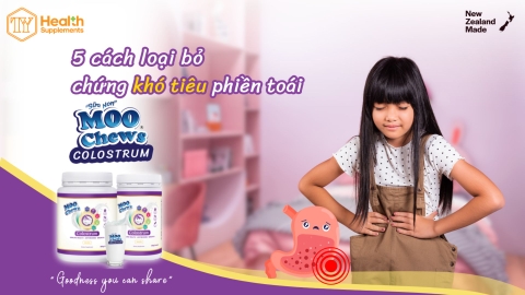 5 Cách để trẻ không còn chứng khó tiêu phiền toái