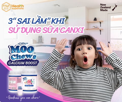 3 sai lầm khi tăng cường sức khỏe bạn cần dừng lại ngay với Moo Chews Calcium Boost