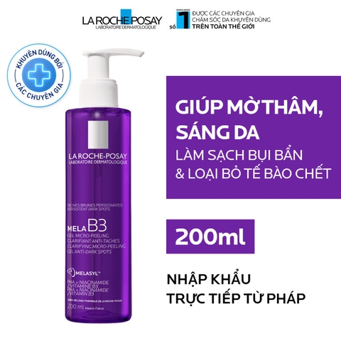 LAROCHE-POSAY Sữa Rửa Mặt Mờ Thâm Sáng Da - MELA B3 MICRO-PEELING CLARIFYING UNIFYING MICROPEELING GEL  (200ml)