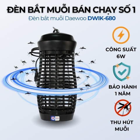 Đèn bắt muỗi Daewoo DWIK-680 tiết kiệm điện năng, bắt muỗi hiệu quả, bảo hành 1 năm