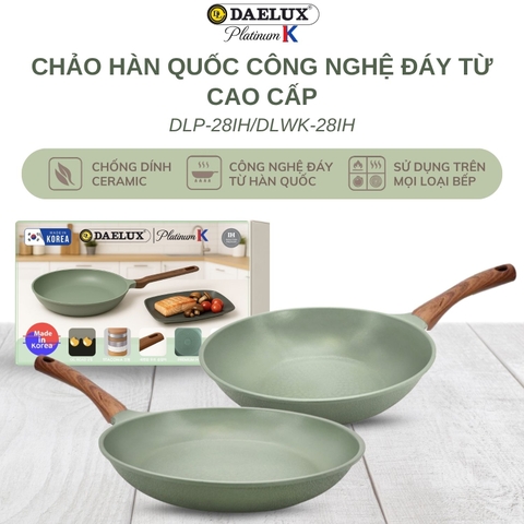 Chảo Hàn Quốc DLP-28IH/ DLWK-28IH công nghệ đáy từ cao cấp, nhôm đúc nguyên khối, chống dính Titaconia nonstick