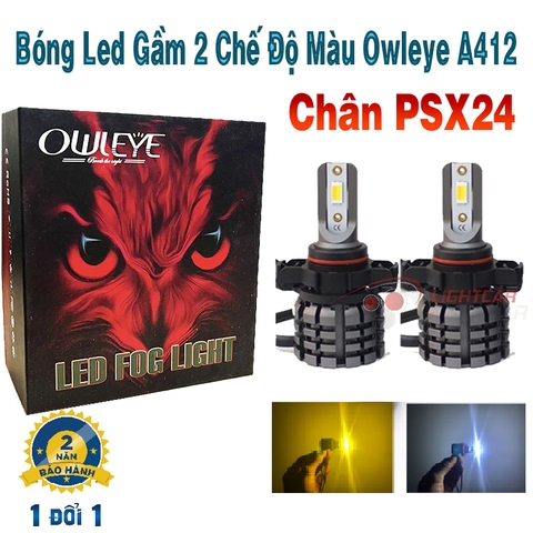 Bóng Led Gầm 2 Chế Độ Màu Trắng Vàng OWLEYE A412 Chân PSX24 , Bóng Led Gầm Xe Vinfast Fadil