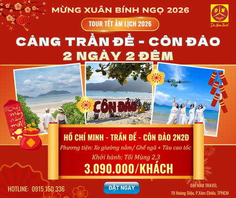 TOUR CÔN ĐẢO 2 NGÀY 2 ĐÊM | TOUR TẾT NGUYÊN ĐÁN 2026 | KHỞI HÀNH TỪ HỒ CHÍ MINH mùng 2,3,4