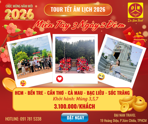 MIỀN TÂY 3 NGÀY 2 ĐÊM CÀ MAU | HCM – MỸ THO – BẾN TRE – CẦN THƠ – SÓC TRĂNG – BẠC LIÊU – CÀ MAU