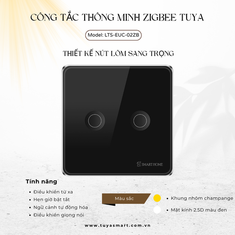 Công tắc thông minh Zigbee Tuya LTS-EUC-02ZB - hỗ trợ Apple HomeKit