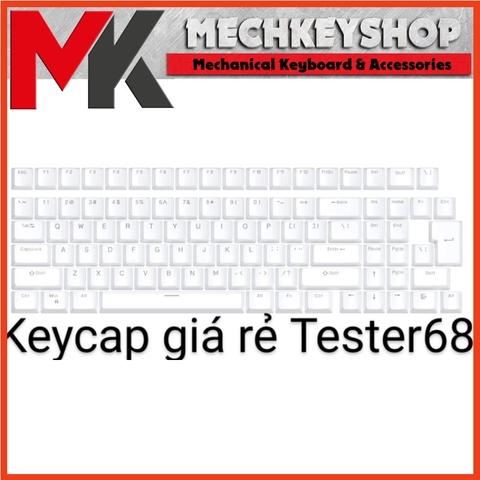 Bộ nút keycap giá rẻ co Tester68 ABS double shot