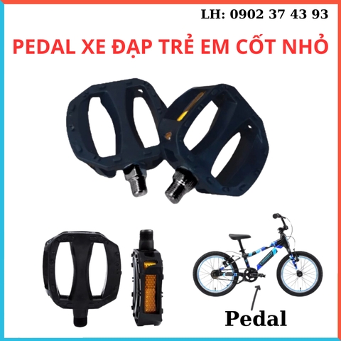 Đôi bàn đạp (Pedal) xe đạp trẻ em loại tốt - cốt nhỏ (phi 10mm).