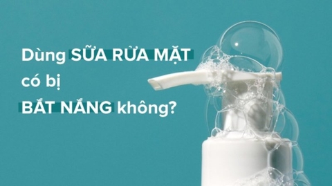 Giải đáp thắc mắc: Dùng sữa rửa mặt có bị bắt nắng không?