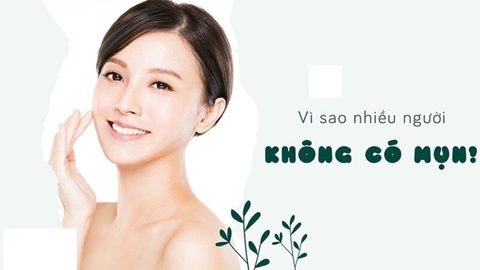 Vì sao nhiều người không có mụn? Nguyên nhân và Bí quyết