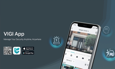 VIGI by TP-Link nâng cấp Ứng dụng VIGI hỗ trợ quản lý dễ dàng hơn