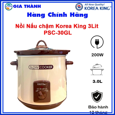 Nồi nấu chậm Korea King 3Lit, Hàn Quôc, PSC-30GL, Bảo hành 12 tháng chính hãng