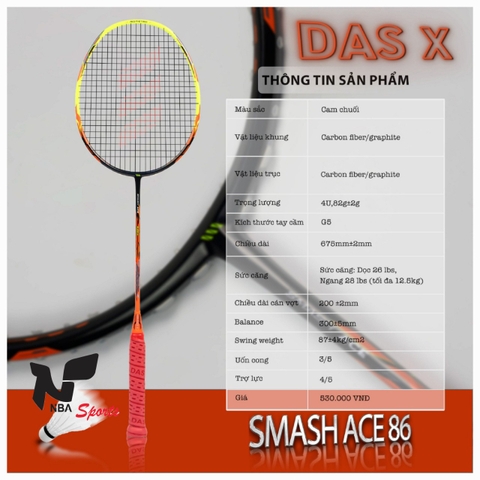 Vợt cầu lông DAS X SMASH ACE 86 Cam-Đen-Chuối