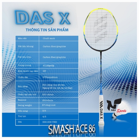 Vợt cầu lông DAS X SMASH ACE 86 Xanh Dương - Chuối