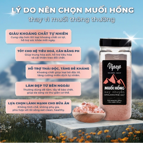 Muối hồng Vipep xuất xứ Himalaya chuyên dùng sơ chế món ăn, nguyên hạt và xay nhuyễn