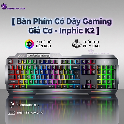 Bàn Phím Có Dây Giả Cơ Gaming Có Dây Full Size 104 Phím - Inphic K2