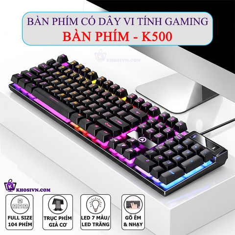Bàn Phím Có Dây Vi Tính Giả Cơ Gaming Có Dây Đèn LED RGB K500