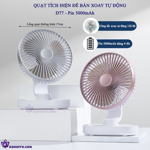 Quạt Để Bàn Văn Phòng Mini Tích Điện Xoay Được Pin Sạc 5000mAh Gió Mạnh - D77