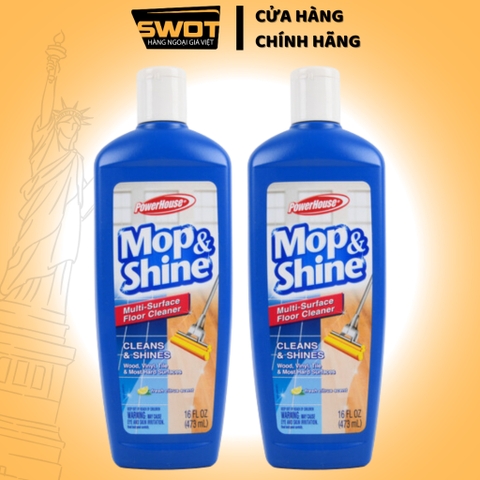 Nước lau gạch PowerHouse Mop&Shine Mỹ 473ml, Nước lau sàn nhà tẩy sạch vết bẩn dễ dàng, nhanh chóng