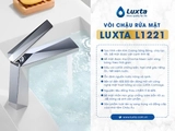 Vòi lavabo nóng lạnh LUXTA L1221