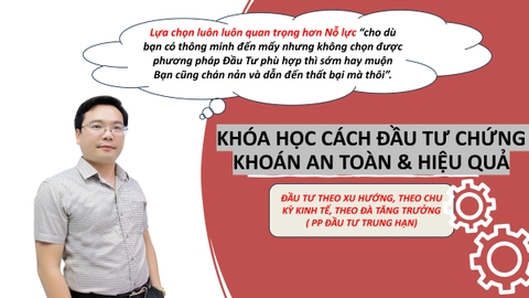 KHÓA HỌC ĐẦU TƯ CHỨNG KHOÁN AN TOÀN, HIỆU QUẢ