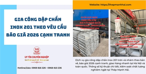 Gia công dập chấn Inox 201 theo yêu cầu - Báo giá 2026 cạnh tranh