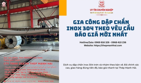 Gia công dập chấn inox 304 theo yêu cầu - Báo giá 2026 mới nhất