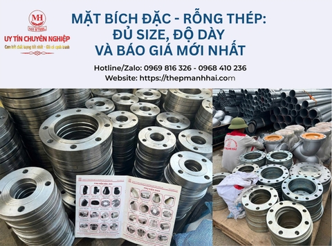 Mặt bích đặc - rỗng thép: Đủ size, độ dày và báo giá 2026