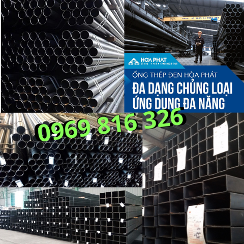 Ống - Hộp Thép Đen Hoà Phát| Ống Thép Hoà Phát| Tiêu chuẩn Ống Thép Hoà Phát| Ống Thép giá tốt mới nhất