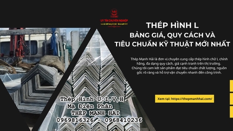 Thép hình L: Bảng giá, quy cách và tiêu chuẩn kỹ thuật mới nhất