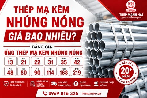 Thép mạ kẽm nhúng nóng giá bao nhiêu? Bảng giá ống thép mạ kẽm nhúng nóng theo Phi