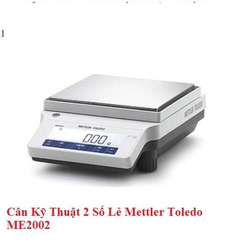 Cân Kỹ Thuật 2 Số Lẻ Mettler Toledo ME2002