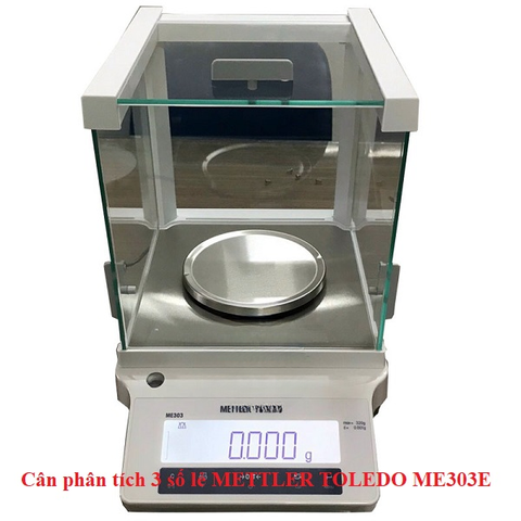 Cân phân tích 3 số lẻ METTLER TOLEDO ME303E (320g/0.001g)