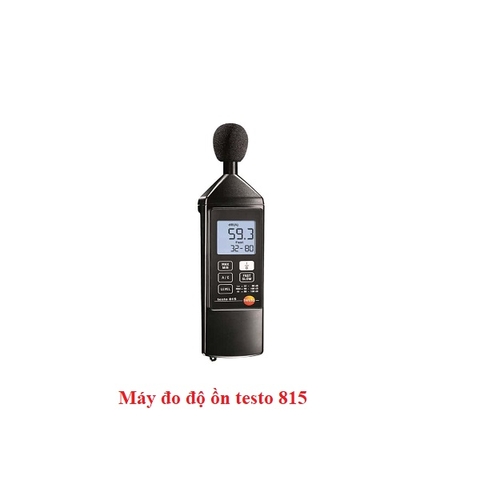 Máy đo độ ồn testo 815