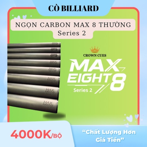 Ngọn MAX 8 Thường Series 2 - CROWN CUES