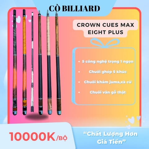CROWN CUES MAX EIGHT PLUS MAX8+