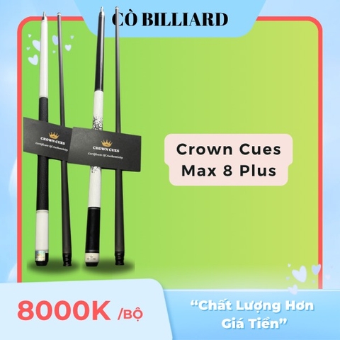 Cơ bida lỗ CROWN CUES MAX EIGHT PLUS(max8 plus)(độc quyền tại CÒ BILLIARD)