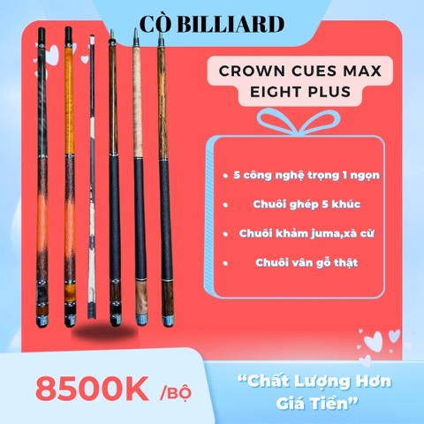 CROWN CUES MAX EIGHT PLUS MAX8+