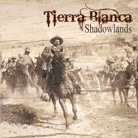 TIERRA BLANCA - Shadowlands