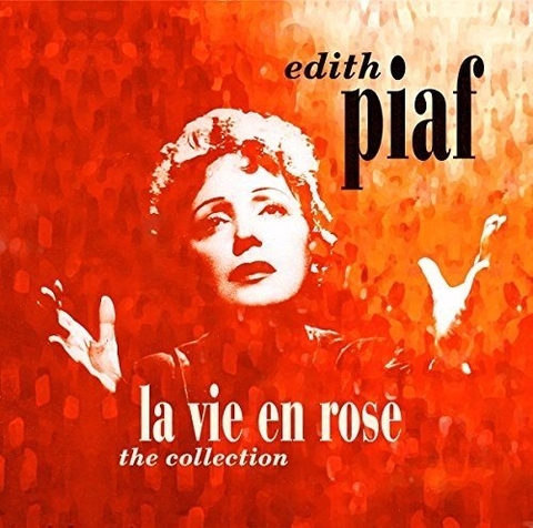Đĩa than Edith Piaf – La Vie En Rose: The Collection