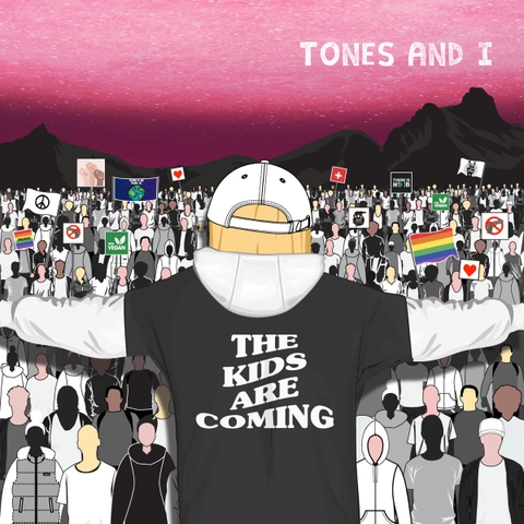 Tones & I -  Kids Are Coming