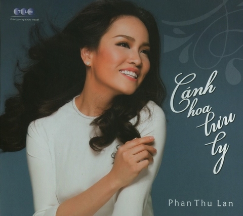 ĐĨA CD PHAN THU LAN - CÁNH HOA LƯU LY