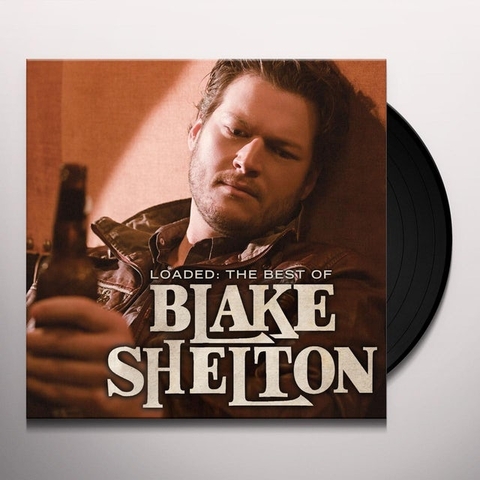 vinyl LOADED: BEST OF BLAKE SHELTON (45rpm,2lp)