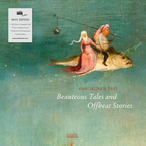 KARI IKONEN Trio - Beauteous Tales And Offbeat Stories