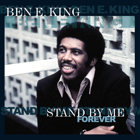 Đĩa than Ben E. King – Stand By Me Forever